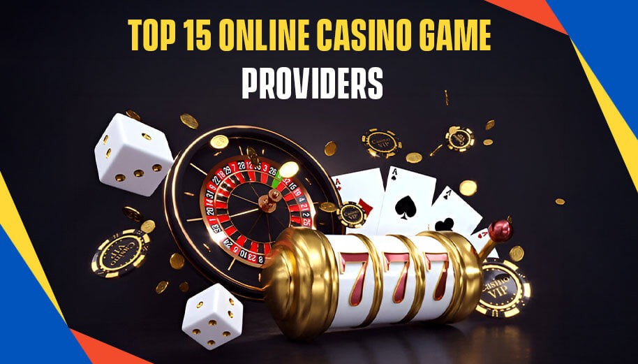 TOP 15 ONLINE CASINO GAME PROVIDERS IN 2025